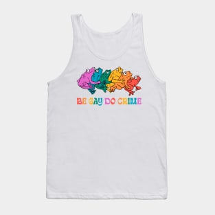 Be Gay Do Crime Gay Friend LGBT Frog And Toad Gift For Men Women Tank Top